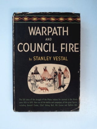 88423] Warpath and Council Fire: The Plains Indians' Struggle for Survival in War and in...
