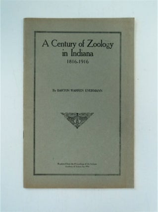 88667] A Century of Zoology in Indiana 1816-1916. Barton Warren EVERMANN