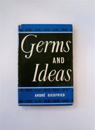 88678] Germs and Ideas: Routes of Epidemics and Ideologies. Andre SIEGFRIED