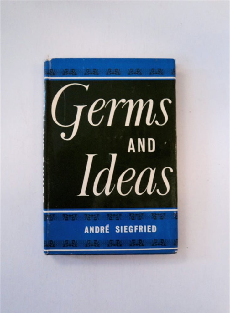 [88678] Germs and Ideas: Routes of Epidemics and Ideologies. Andre SIEGFRIED.