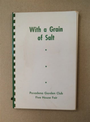 88679] With a Grain of Salt. PASADENA GARDEN CLUB