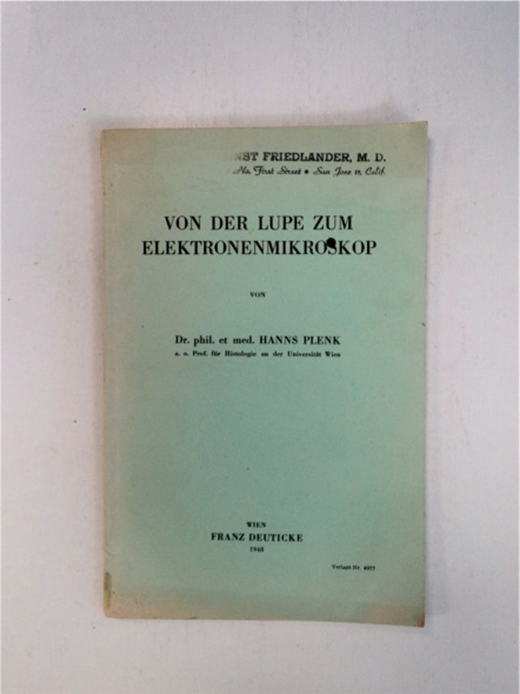 [88688] Von der Lupe zum Elektronenmikroskop. Dr. phil. et med. Hanns PLENK.