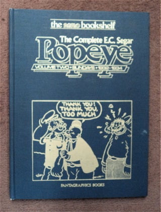 88695] The Complete E. C. Segar Popeye, Volume Two: Sundays, 1932-1934. E. C. SEGAR