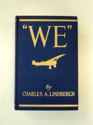 88713] "We": The Famous Flier's Own Story of His Life and His Transatlantic Flight, Together with...