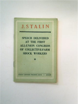 88809] Speech Delivered at the First All-Union Congress of Collective-Farm Shock Workers,...