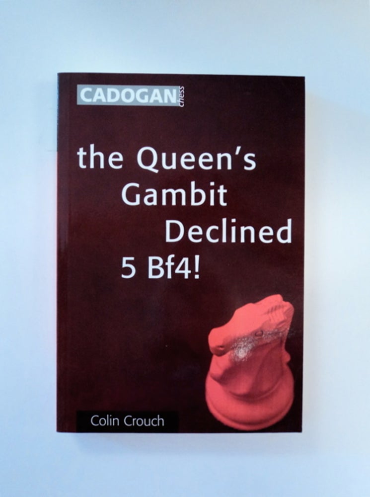 [88855] The Queen's Gambit Declined: 5 Bf4! Colin CROUCH.