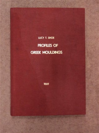88868] Profiles of Greek Mouldings. Lucy T. SHOE