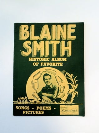 88941] Historic Album of Favorite Songs, Poems, Pictures. Blaine SMITH