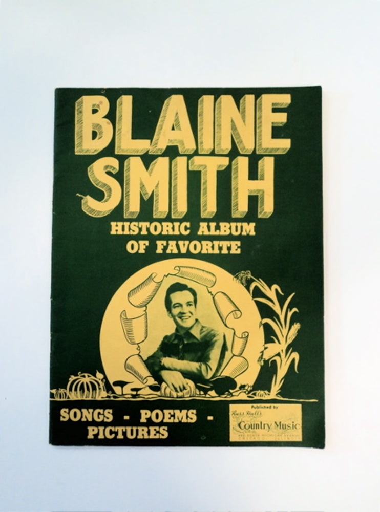 [88941] Historic Album of Favorite Songs, Poems, Pictures. Blaine SMITH.