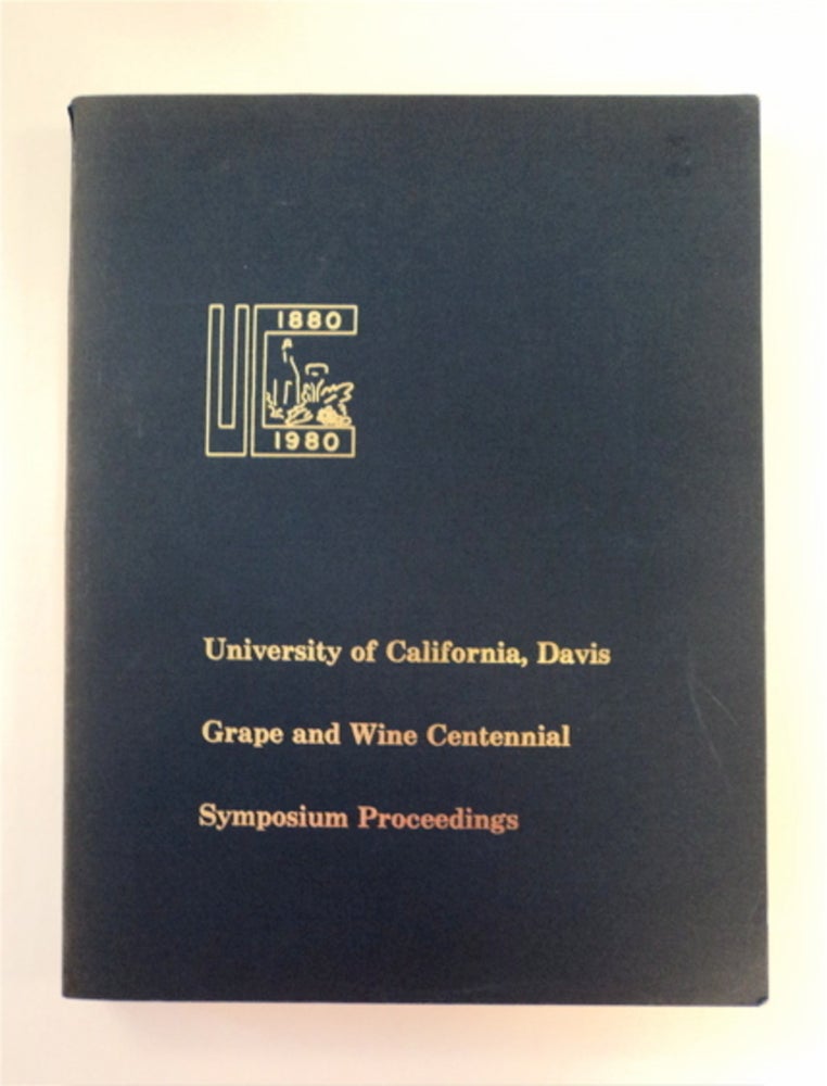 [88993] GRAPE AND WINE CENTENNIAL: SYMPOSIUM PROCEEDINGS, UNIVERSITY OF CALIFORNIA, DAVIS