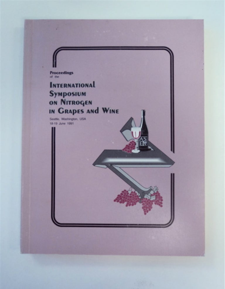 [88994] Proceedings of the International Symposium on Nitrogen in Grapes and Wine, Seattle, Washington, USA, 18-19 June, 1991. JoAnne M. RANTZ, ed.