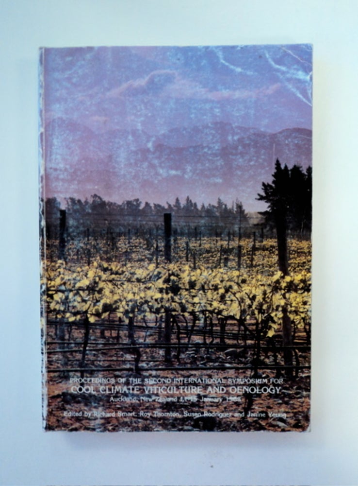 [88995] Proceedings of the Second International Symposium on Cool Climate Viticulture and Oenology, Auckland, New Zealand, 11-15 January, 1988. Richard E. SMART, Susan B. Rodriguez, Roy J. Thornton, Janine E. Young.