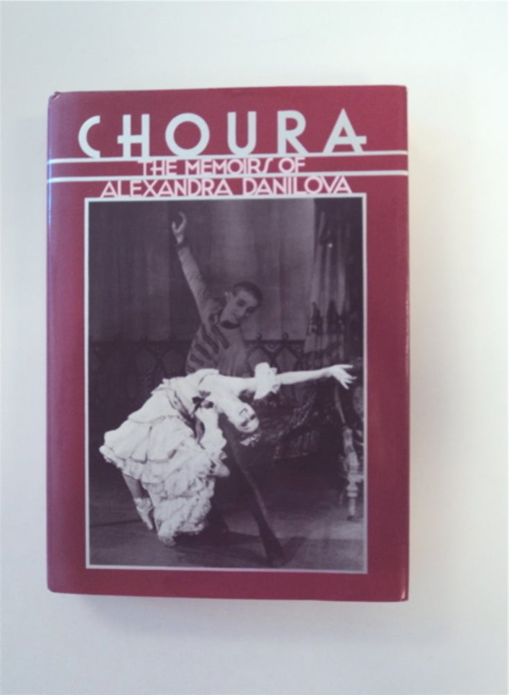 [89006] Choura: The Memoirs of Alexandra Danilova. Alexandra DANILOVA.