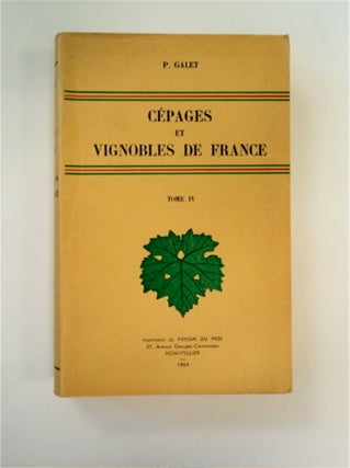 89009] Cépages et Vignobles de France, Tome IV. GALER, ierre