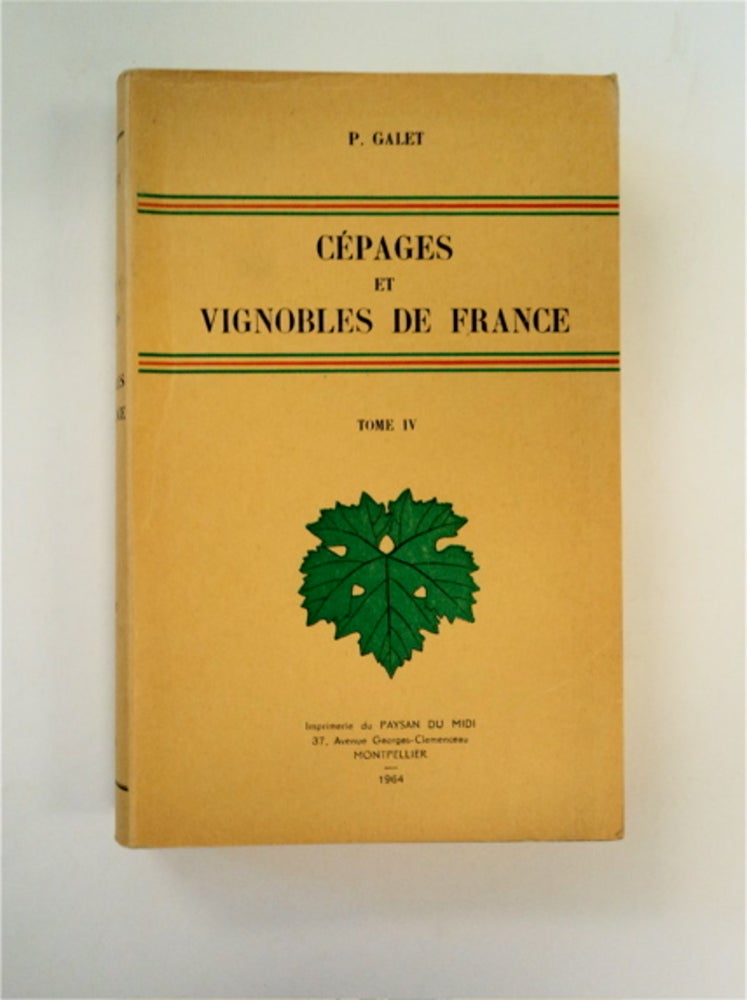 [89009] Cépages et Vignobles de France, Tome IV. GALER, ierre.