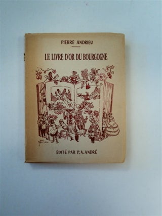 89010] Le Livre d'Or du Bourgogne. Pierre ANDRIEU
