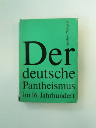 89026] Der deutsche Pantheismus im 16. Jahrhundert: Sebastian Franck und seine Wirkungen auf die...