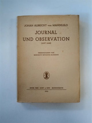 89027] Journal und Observation (1637-1640). Johan Albrecht von MANDELSLO