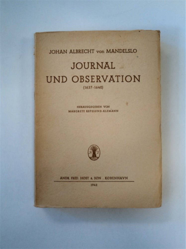 [89027] Journal und Observation (1637-1640). Johan Albrecht von MANDELSLO.