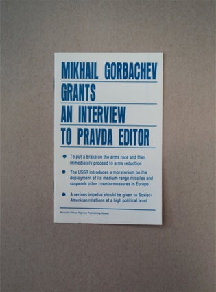 89067] Mikhail Gorbachev Grants an Interview to Pravda Editor. Mikhail GORBACHEV