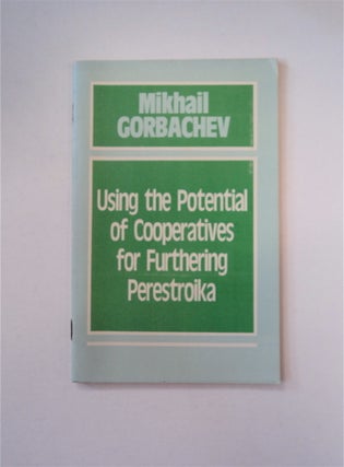 89075] Using the Potential of Cooperatives for Furthering Perestroika: Speech by General...