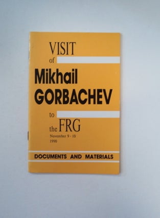 89079] Visit of Mikhail Gorbachev to the FRG, November 9-10, 1990: Documents and Materials....