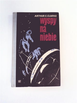 89105] Wyspy na Niebie. Arthur C. CLARKE