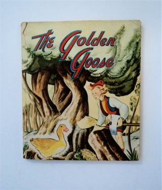89153] The Golden Goose. ADAPTED FROM THE BROTHERS GRIMM