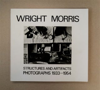 89168] Structures and Artifacts: Photographs 1933-1954. Wright MORRIS