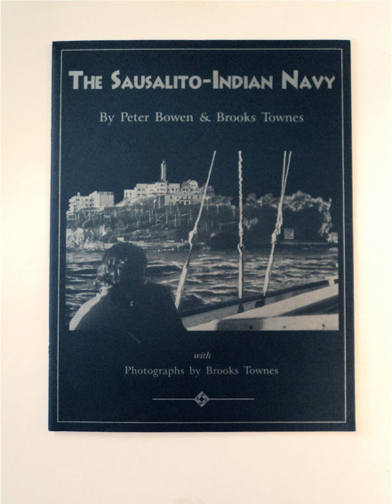 [89170] The Sausalito-Indian Navy. Peter BOWEN, Brooks Townes.