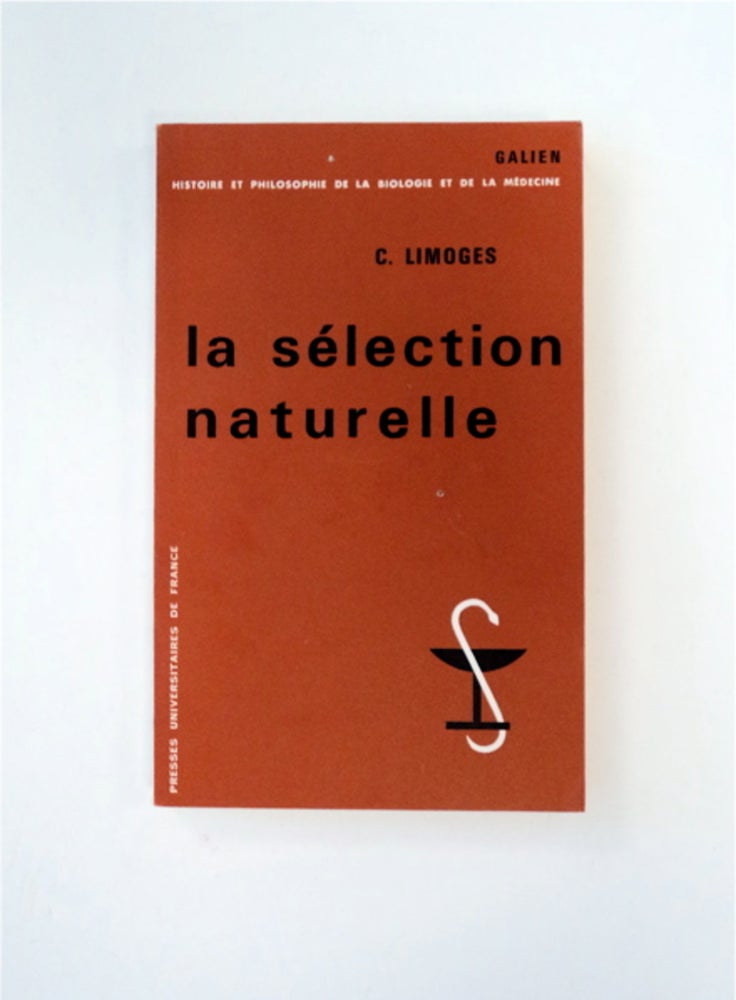 [89178] La Sélection naturelle: Êtude sur la première Constitution d'un Concept (1837-1859). Camille LIMOGES.