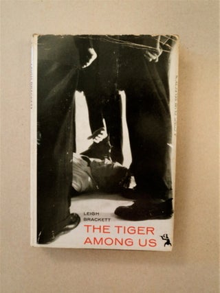89298] The Tiger among Us. Leigh BRACKETT