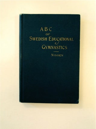 89319] ABC of the Swedish System of Educational Gymnastics: A Practical Hand-book for School...
