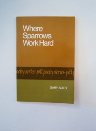 89333] Where Sparrows Work Hard. Gary SOTO