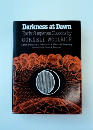 89377] Darkness at Dawn: Early Suspense Classics. Cornell WOOLRICH