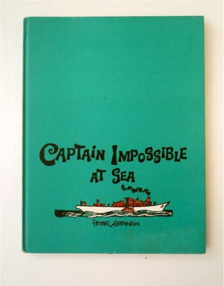 89412] Captain Impossible at Sea. Peter ABENHEIM, written, illustrated by