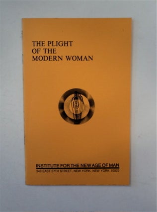 89433] The Plight of the Modern Woman. J. C. PIERRAKOS, M. D