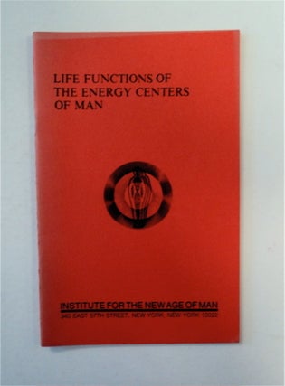 89436] Life Functions of the Energy Centers of Man. J. C. PIERRAKOS, M. D