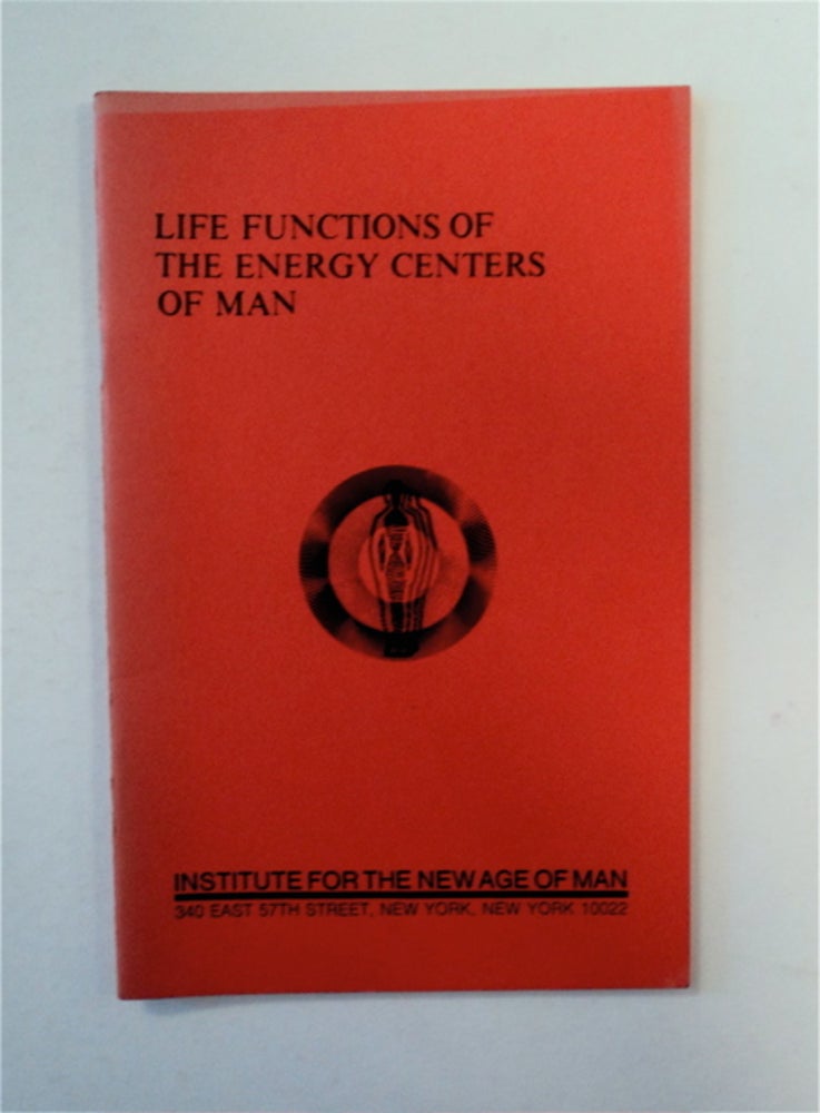 [89436] Life Functions of the Energy Centers of Man. J. C. PIERRAKOS, M. D.