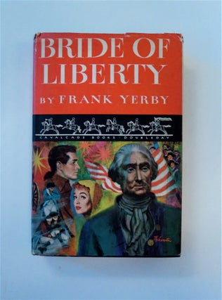 89475] Bride of Liberty. Frank YERBY