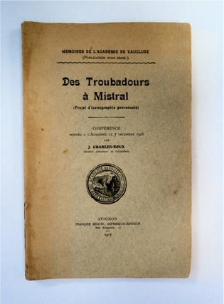 89544] Des Troubadours à Mistral, (Projet d'Iconographie provençale): Conférence Donnée à...