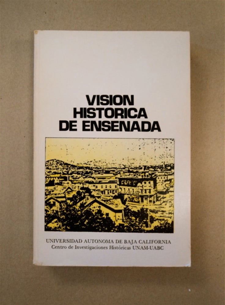 [89549] Vision Historica de Ensenada. Angela y. Jorge Martínez Zepeda MOYANO DE GUEVARA, coordinación.
