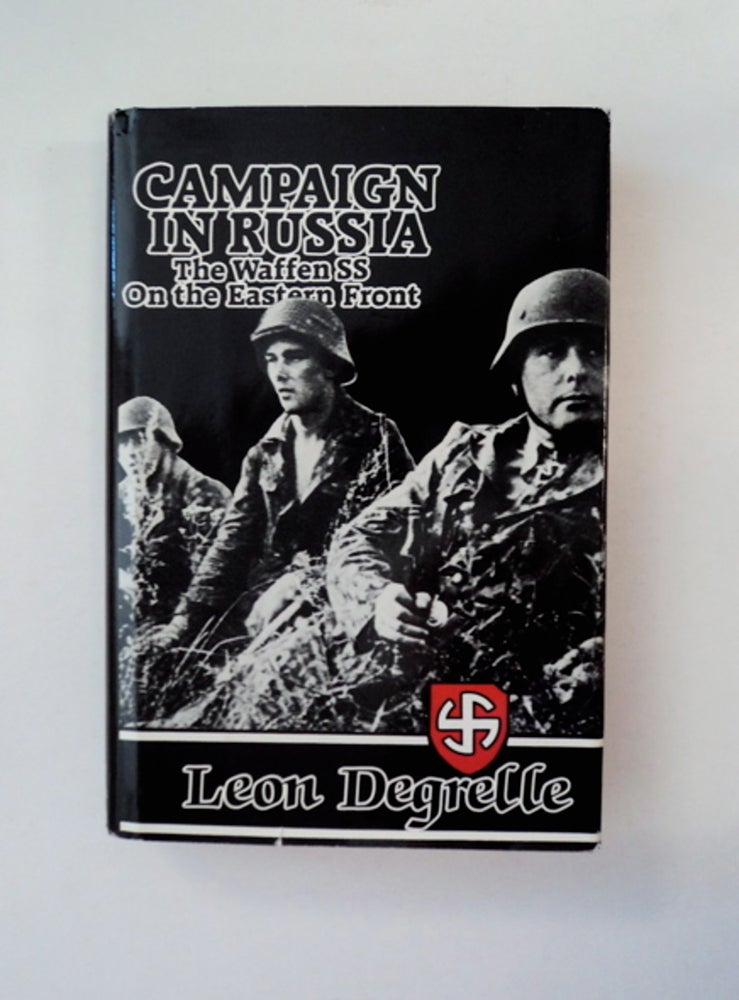 [89557] Campaign in Russia: The Waffen SS on the Eastern Front. Leon DEGRELLE.