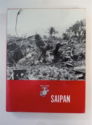 89569] Saipan: The Beginning of the End. Major Carl W. HOFFMAN, USMC