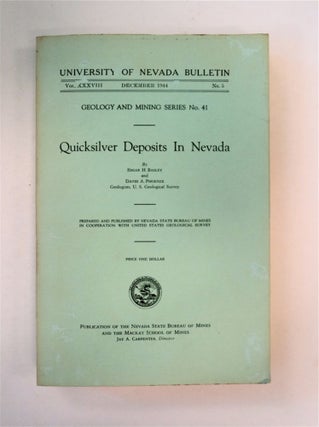 89643] Quicksilver Deposits in Nevada. Edgar H. BAILEY, David A. Phoenix