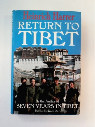 89647] Return to Tibet. Heinrich HARRAR