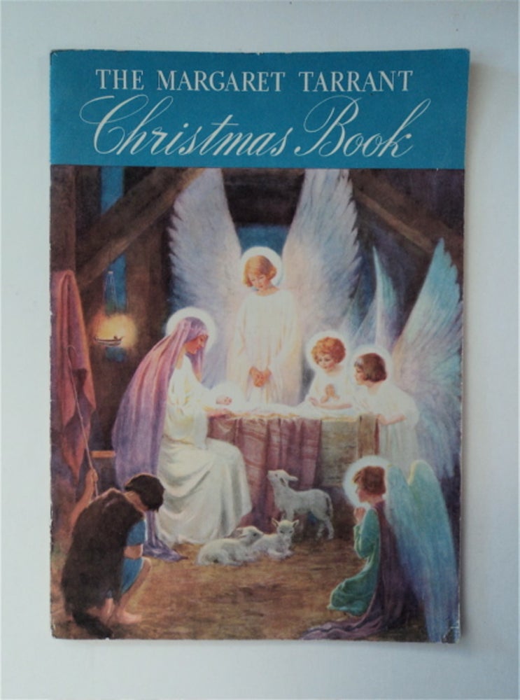 [89683] The Margaret Tarrant Christmas Book: A Christmas Annual. Margaret TARRANT, illustrated, reproductions of paintings, drawings by.