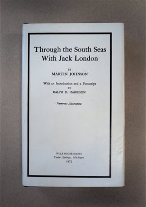89695] Through the South Seas with Jack London. Martin JOHNSON