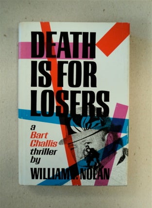 89713] Death Is for Losers. William F. NOLAN