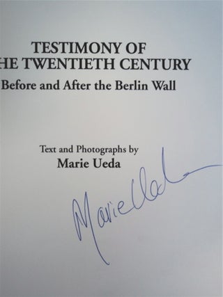 Testimony of the Twentieth Century: Before and after the Berlin Wall